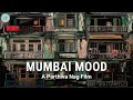 Mumbai mood  animated short film  studio fiction  bhadipa