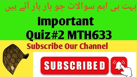 Important quiz no 2 MTH633 virtual universty / MTH633 quiz#2 Solution / @TRUST EDUCATION