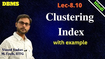 L8.10 | Clustering index | Clustering index in dbms with example | Sparse index | Dense index