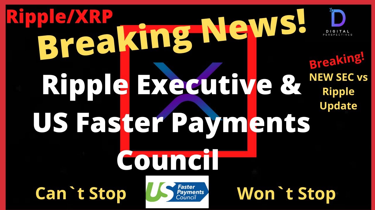 Ripple/XRP-James K Filan Lays Out SEC Debacle,Ripple Executive \u0026 US Faster Payments Council