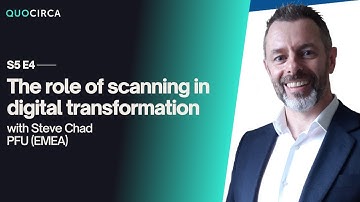 In The Spotlight with PFU - The role of scanning in digital transformation