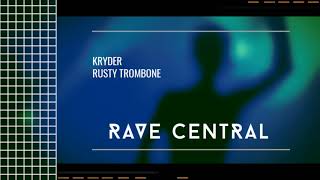 Kryder - Rusty Trombone (Extended Mix)