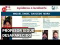 Familia exige resultados por desaparición de Miguel Ángel Saucedo Mora en CdMx