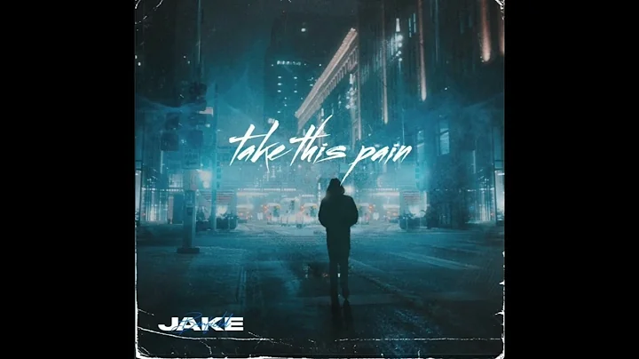 Jake Banfield - Take This Pain (Official Audio)