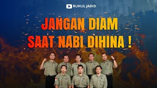 Download lagu Jangan Diam Saat Nabi Dihina By Ruhul Jadid Mp3 Video Mp4