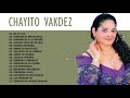 Chayito Valdez - Colecccion De 20 Super Exitos (Disco Completo)