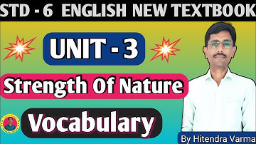 Std 6 English Unit 3 Strength Of Nature | Vocabulary 😊