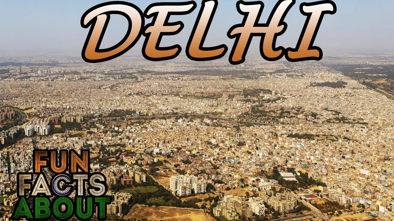 Fun Facts About DELHI, India YouTube