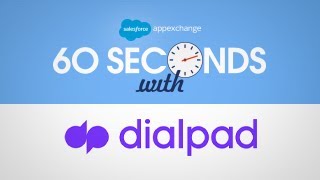 60 Seconds With Dialpad