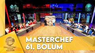 MasterChef Türkiye All Star 61. Bölüm