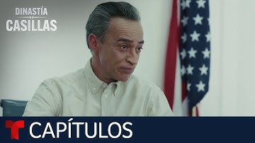 Dinastía Casillas | Capítulo 9: Regreso | Telemundo