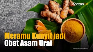 Kunyit Bisa Jadi Obat Asam Urat, Begini Cara Meramunya