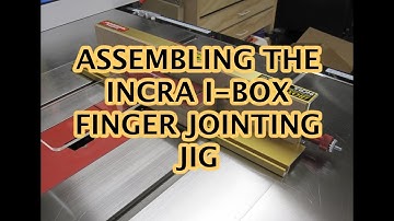 Incra IBOX Assembly