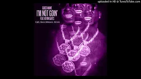 Gucci Mane feat. Kevin Gates - I`m Not Goin C&S $miley$mokes remix