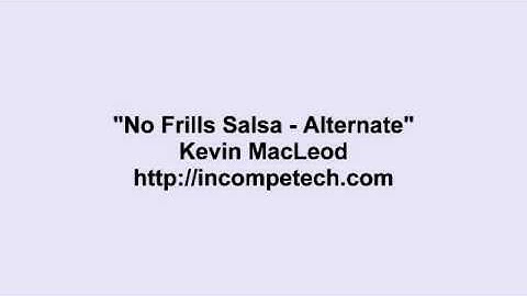Kevin MacLeod ~ No Frills Salsa - Alternate