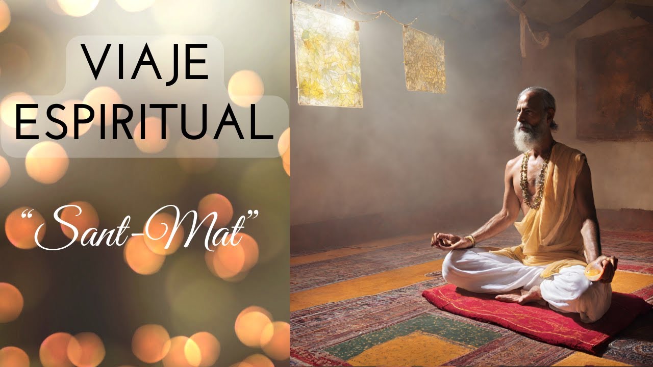SANT MAT: Meditación de la Luz y el Sonido [La India] | VIAJE ...