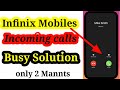 Infinix Hot8 Incoming Call Busy Make Online Without Investment Infinix Hot8 Call Reject Online Off Infinix Hot8 Incoming Call Busy Make Online Without Investment Infinix Hot8 Call Reject Online Off