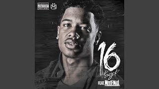 16 (feat. Meek Mill)