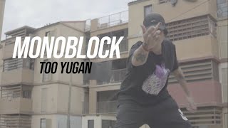 TOO YUGAN - MONOBLOCK (LETRA)