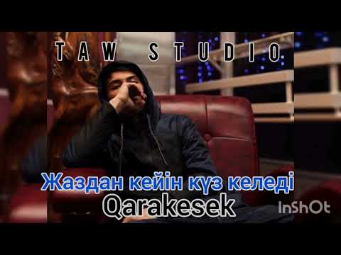 Qarakesek Жаздан кейін күз келеді TS Remix Каналға тіркеліп кетіңіздер