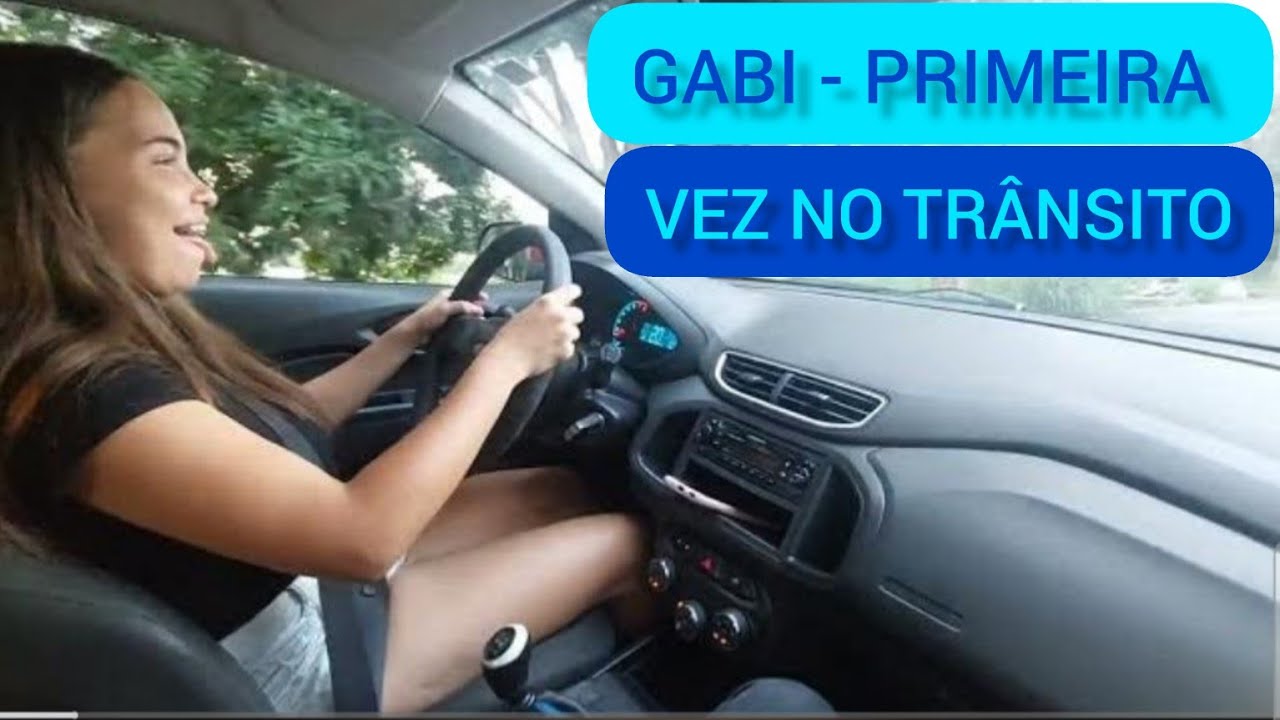 GABI 7° DIA - PRIMEIRA VEZ NO TRÂNSITO - YouTube