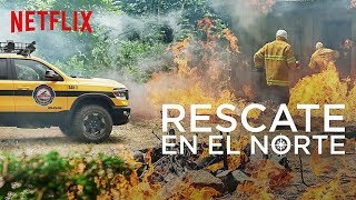 RESCTAE EN EL NORTE |Tráiler [HD] Oficial | Netflix