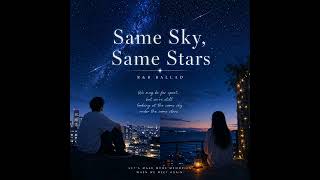Same Sky Same Stars YouTube 1080p
