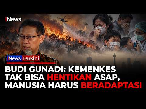 [FULL] Kemenkes Tak Bisa Hentikan Asap, Budi Gunadi: Masyarakat Harus Beradaptasi | iNews Terkini