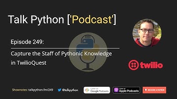 #249 Capture the Staff of Pythonic Knowledge in TwilioQuest