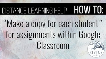 How to "Make a copy for each student" for assignments within Google Classroom