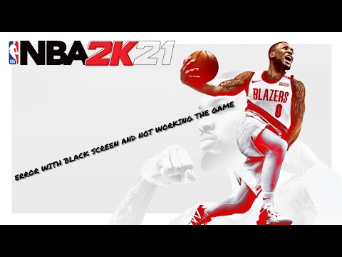 NBA2K21 SİYAH EKRAN VERİP OYUNDAN ATMA HATASI ÇÖZÜMÜ -   ERROR WITH BLACK SCREEN AND NOT WORKING THE