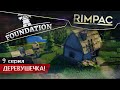 Foundation _ #9 _ Форпост и гора бесплатных территорий!