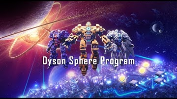 Dyson Sphere Program PC Settings & Controls