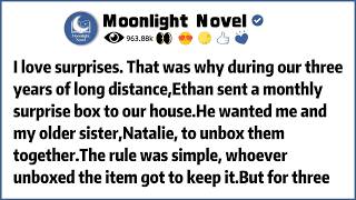 I love surprises. That was why during our three years of long distance,Ethan sent a monthly