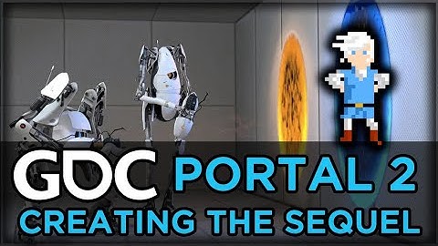Aesir at the Movies • GDC: Portal 2: Creating a Sequel to a Game That Doesn