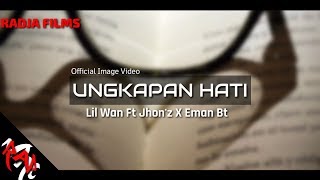 Itz Wawan X Jhon Mc X Eman Mc - Ungkapan Hati
