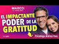 El impactante poder de la gratitud: Una historia de resiliencia💜 - Audrey Vera y Marco Antonio Regil