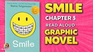 SMILE Graphic Novel Read Aloud | Chapter 5 | Raina Telgemeier