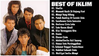 THE BEST OF IKLIM | MAHLIGAI SERIBU MIMPI | JIWANG MALAYSIA - IKLIM FULL ALBUM