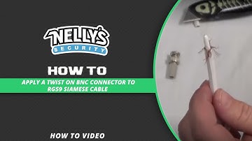 How to apply a twist on BNC connector to RG59 Siamese Cable