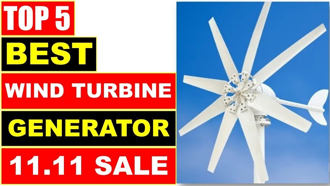 BEST Wind Turbine Generator, TOP 5 Wind Turbine Generator Windmill With Free MPPT Controller On Alie