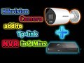 how to add HIKVISION camera to Tp-link NVR | Hikvision camera add to tp-link NVR