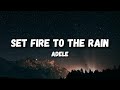 Adele Set Fire To The Rain Lyrics 