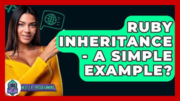 Ruby Inheritance - A Simple Example? - Next LVL Programming