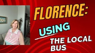 Florence Using the Buses