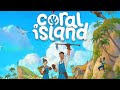 Coral Island ~ The Beginning