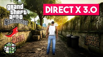 How To Install DirectX 3.0 Graphics Mod (2025) in GTA San Andreas PC