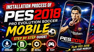 How to Install PES 2018 Mobile in 2026! | Complete APK + OBB Installation Guide screenshot 1