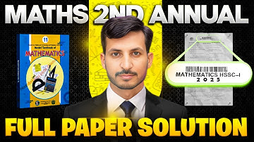 Class 11 Maths Second Annual Exam 2025 | Full Paper Solution & Discussion | FBISE | Calculus Corner