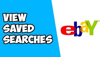 How To View Saved Searches on Ebay